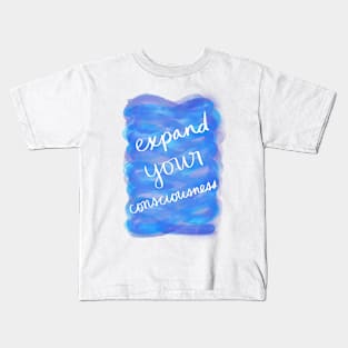 Expand Your Consciousness Kids T-Shirt